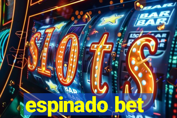 espinado bet